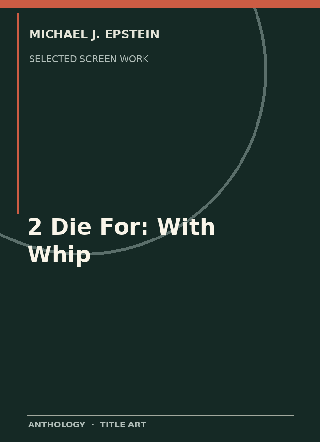 2 Die For: With Whip artwork or production image