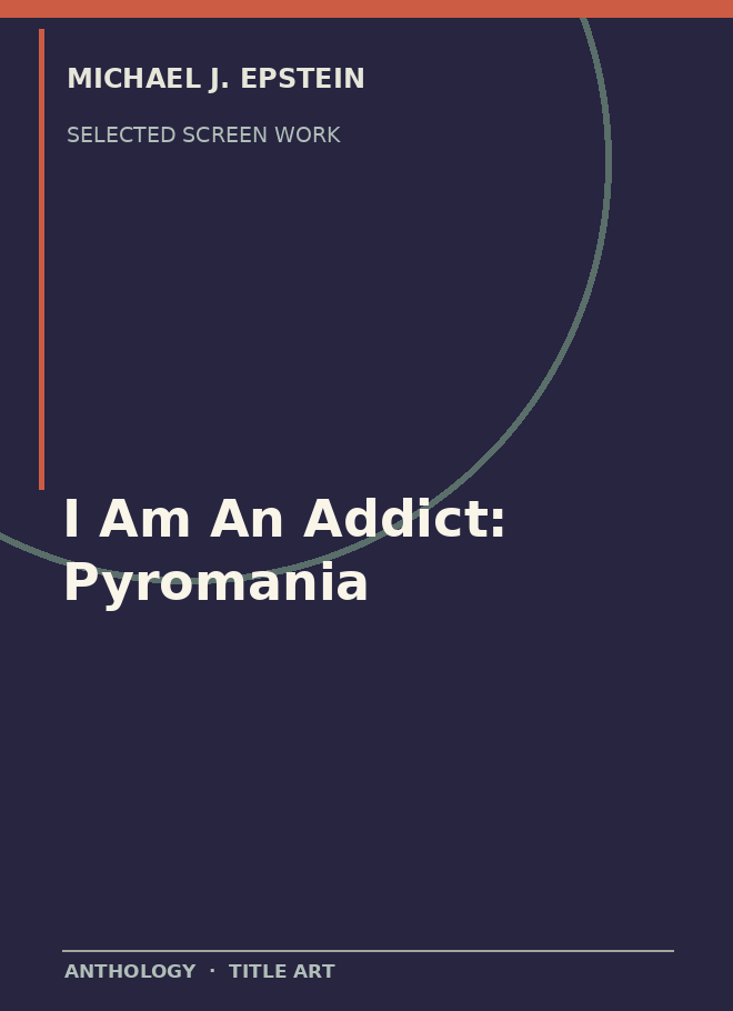 I Am An Addict: Pyromania artwork or production image